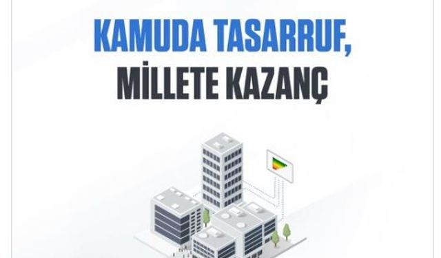 Kamu binalarında 5 yılda 2,6 milyar lira tasarruf sağlandı