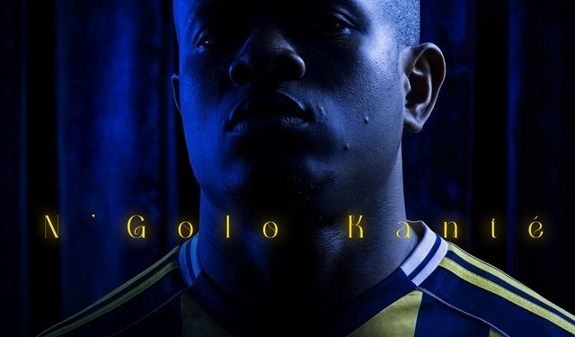 Fenerbahçe, N'Golo Kante'yi kadrosuna kattı