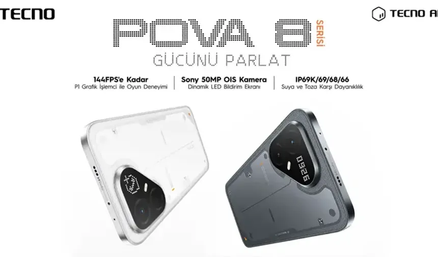TECNO, yeni telefon serisi POVA 8'i Türkiye'de satışa sundu